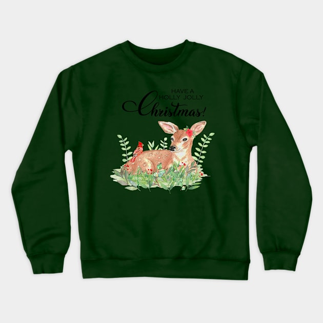 Have a holly jolly christmas watercolor deer Crewneck Sweatshirt by LatiendadeAryam